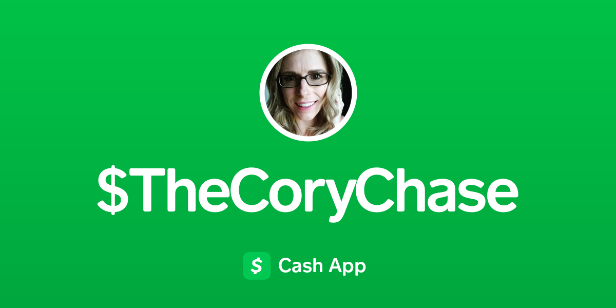 Pay Thecorychase On Cash App