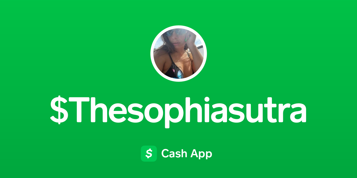 Pay Thesophiasutra On Cash App 7336