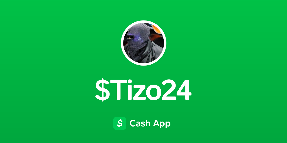 Pay Tizo24 on Cash App