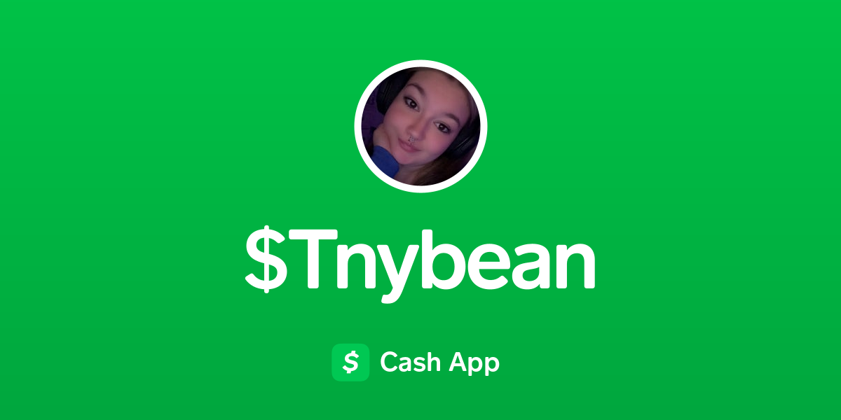 Pay $Tnybean on Cash App