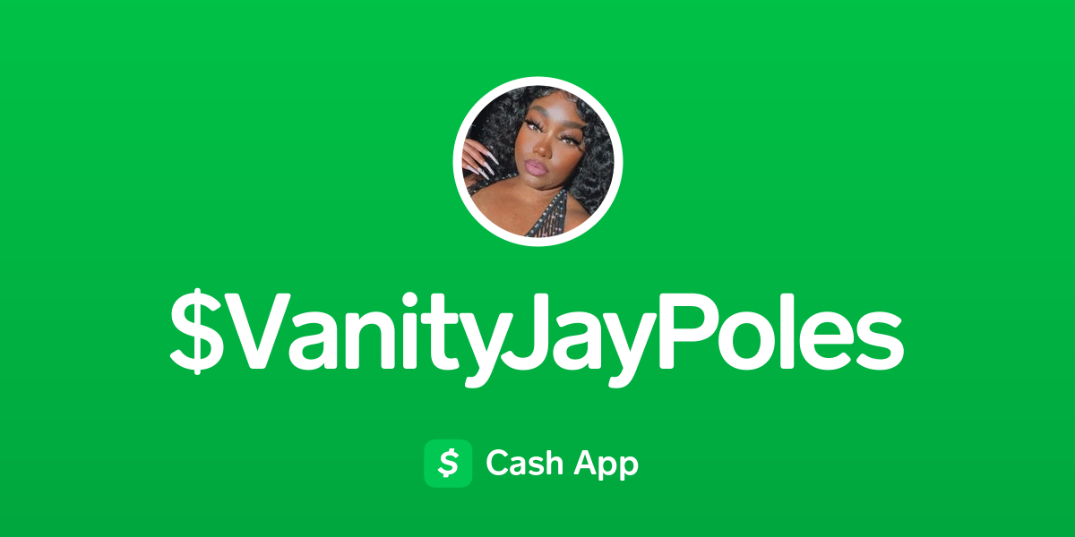 Pay VanityJayPoles on Cash App