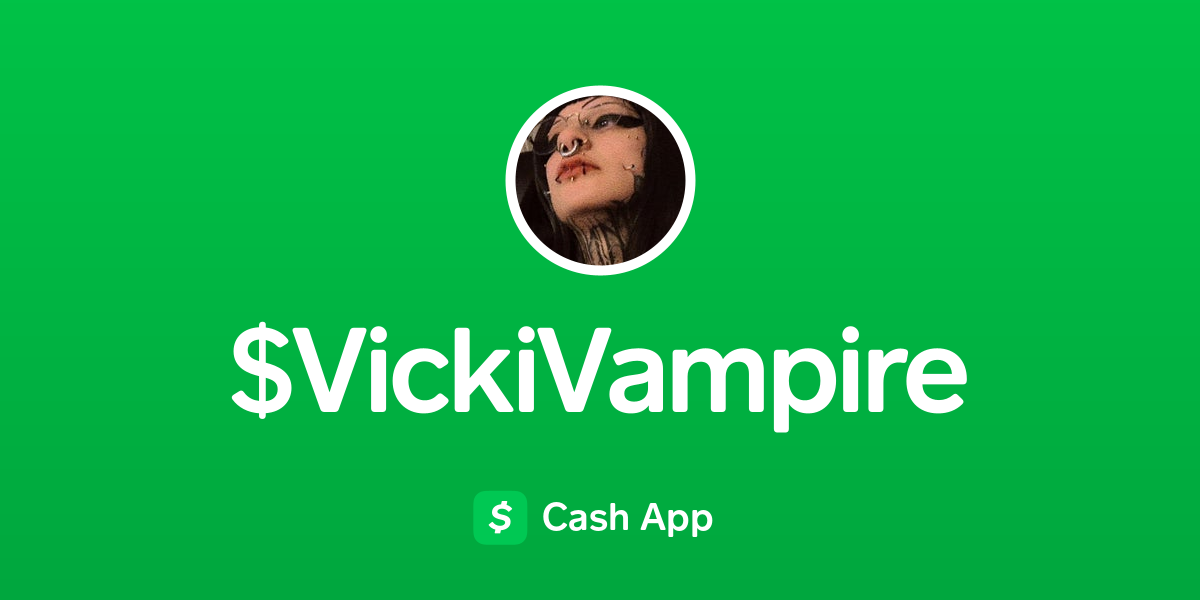 Pay VickiVampire on Cash App