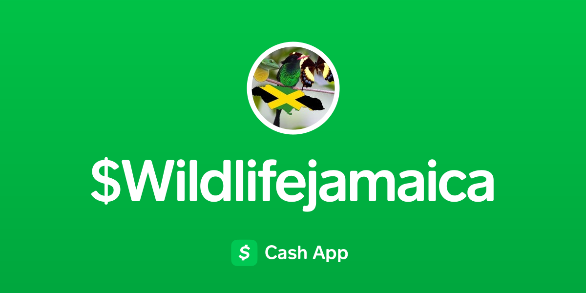Pay Wildlifejamaica on Cash App