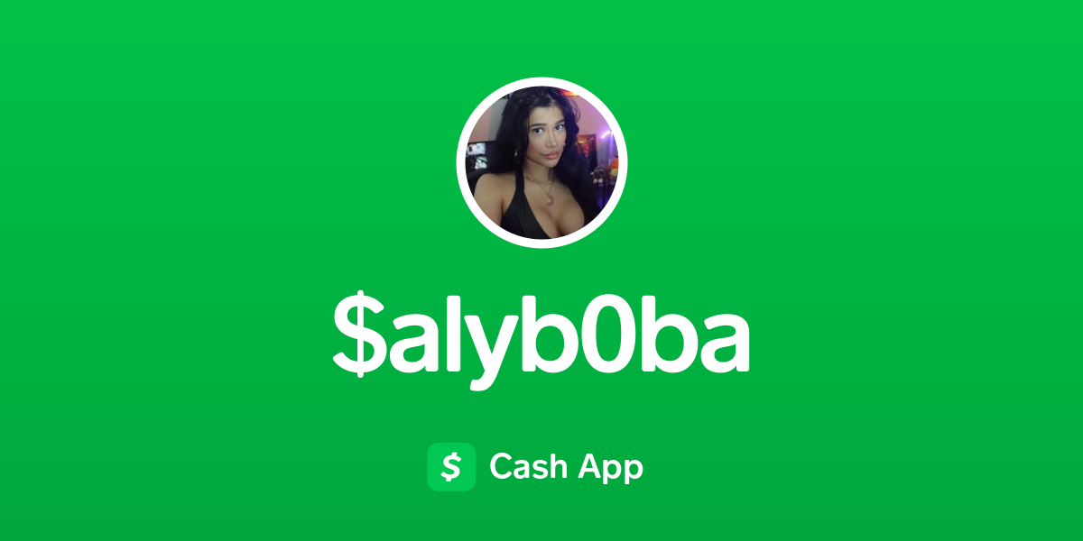 Pay $alyb0ba on Cash App