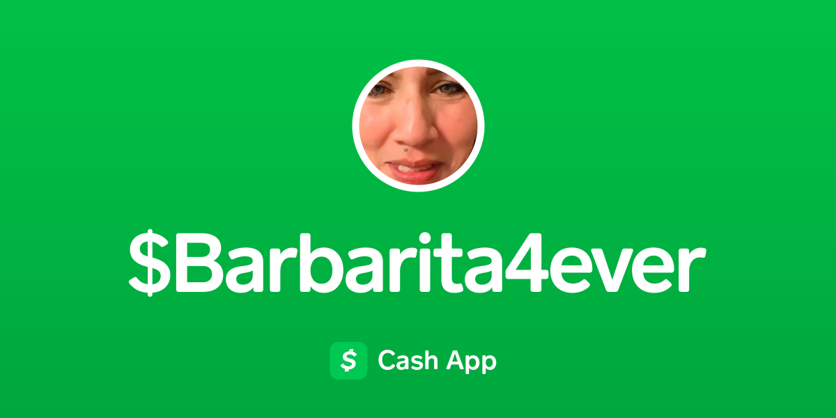 Pay barbarita4ever on Cash App
