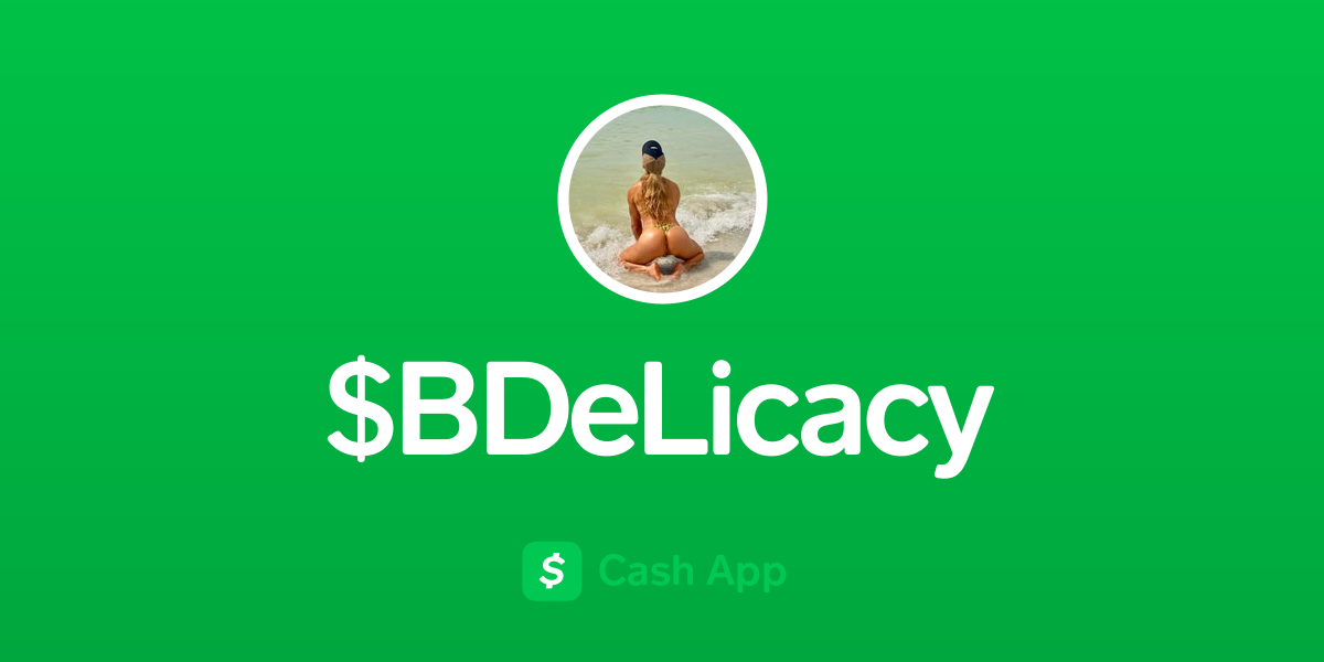 Pay $BDeLicacy on Cash App