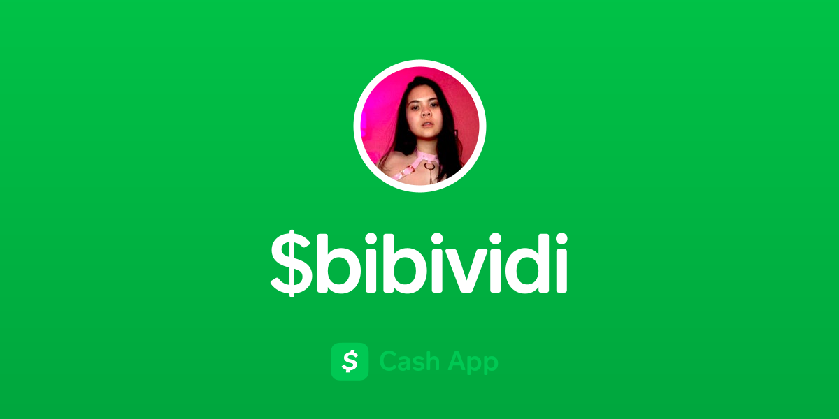 Pay $bibividi on Cash App