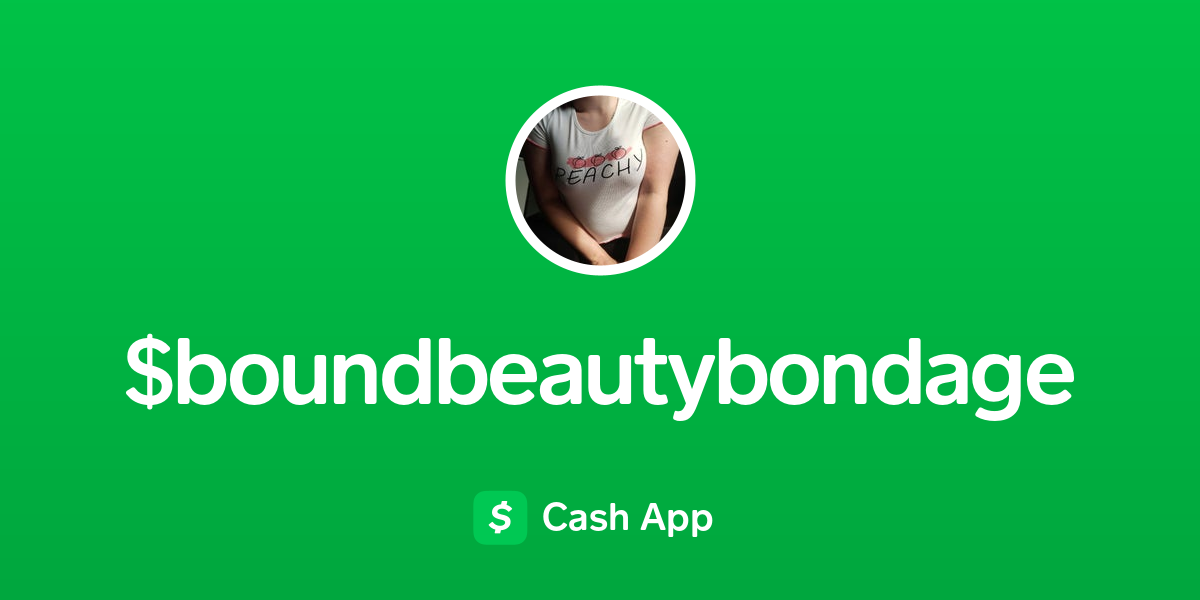 Pay boundbeautybondage on Cash App