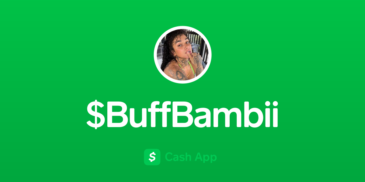 Pay $buffbambii on Cash App