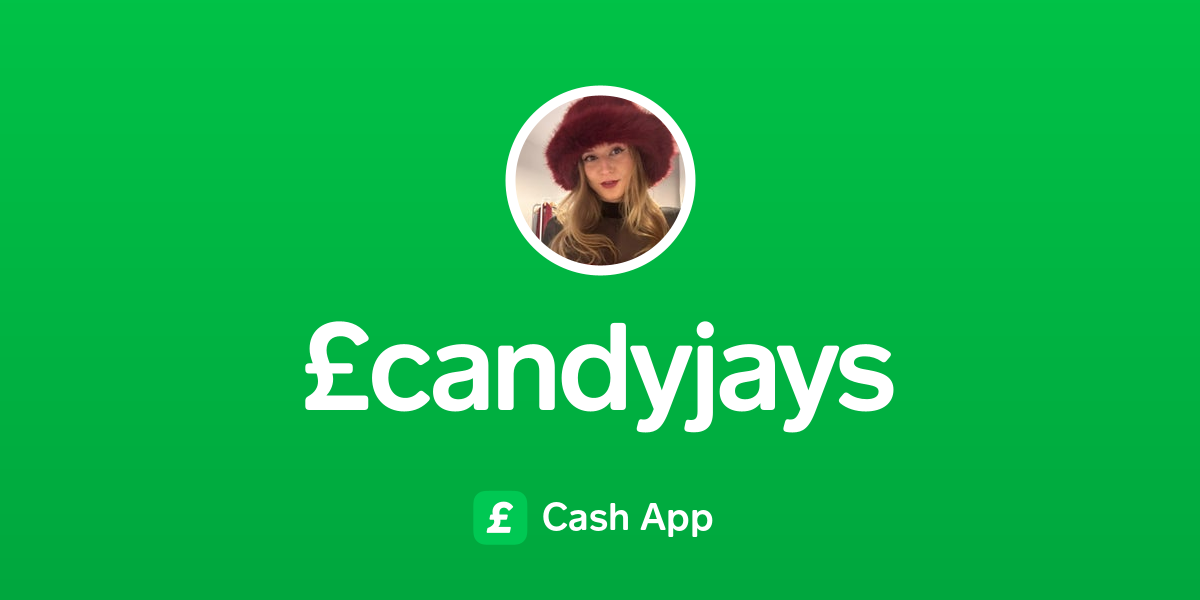 Pay £candyjays on Cash App