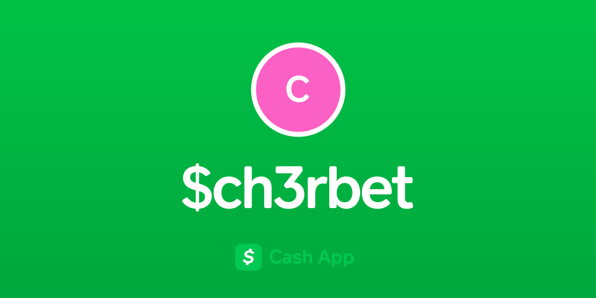Pay $ch3rbet on Cash App