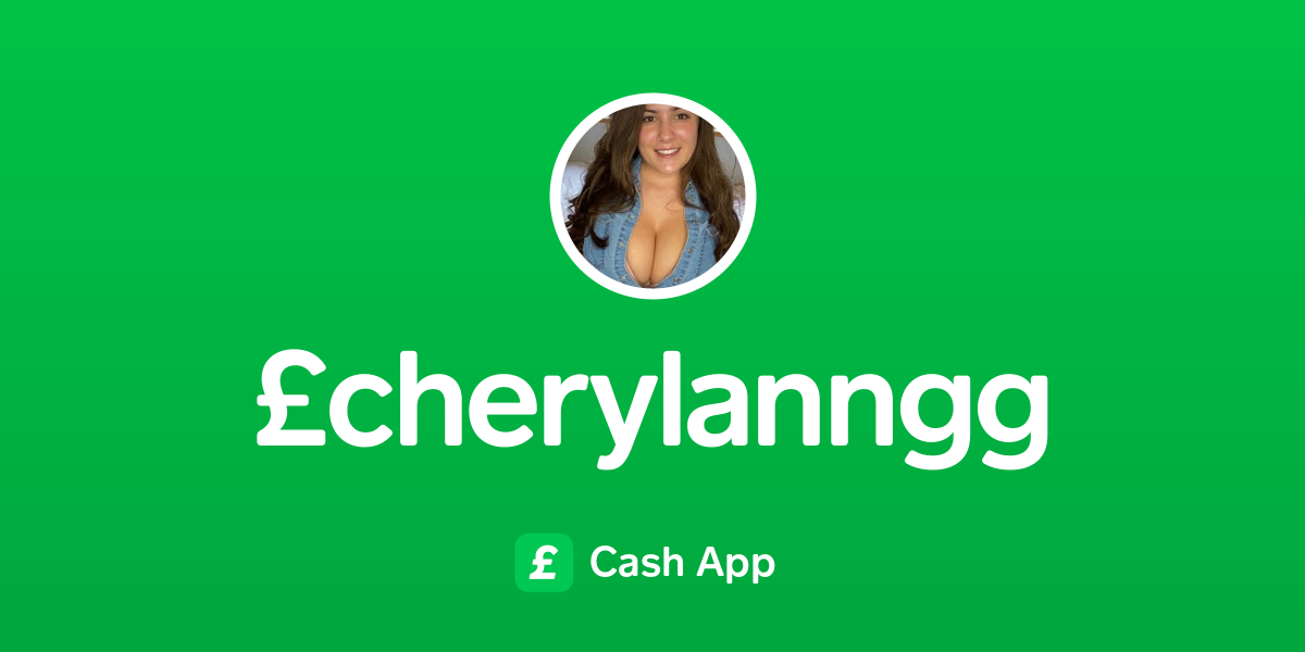 Pay £cherylanngg on Cash App