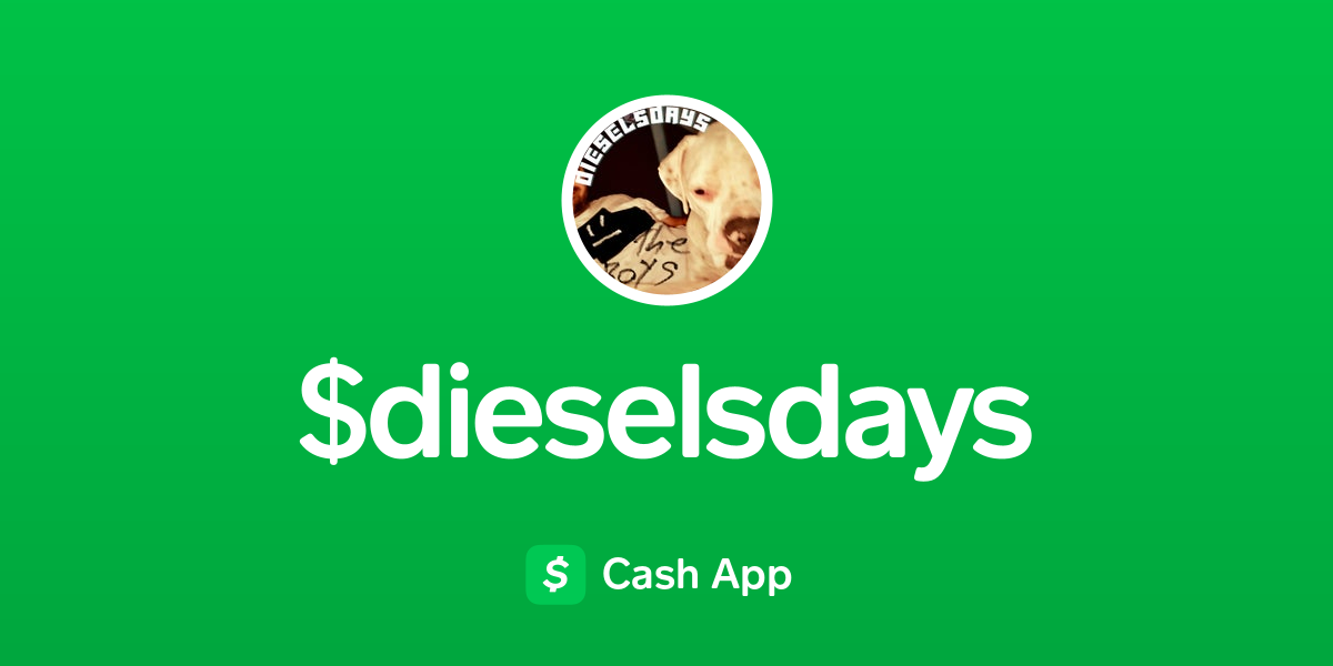 Pay dieselsdays on Cash App