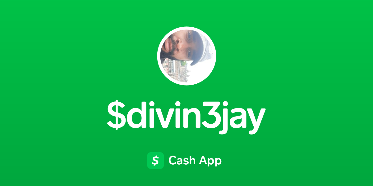 Pay $divin3jay on Cash App
