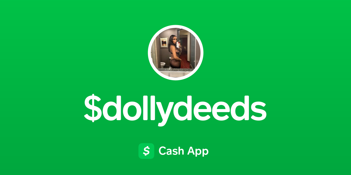 Pay dollydeeds on Cash App