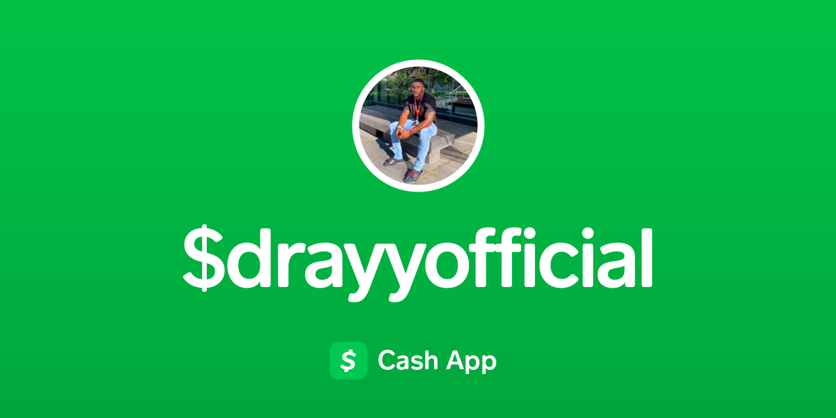 Pay $drayyofficial on Cash App