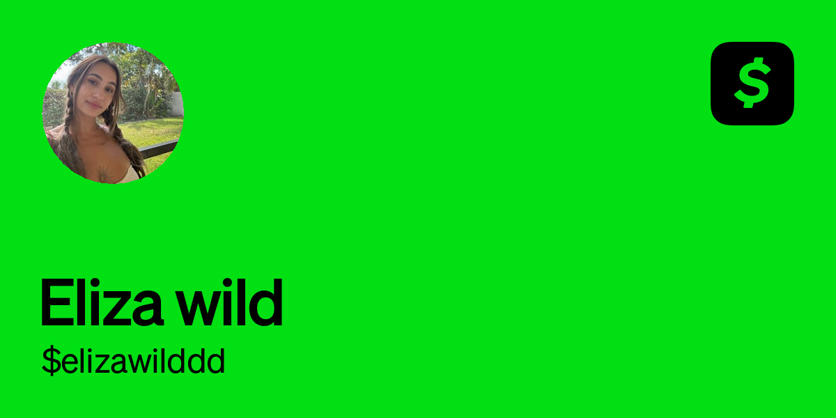 Pay $elizawilddd on Cash App