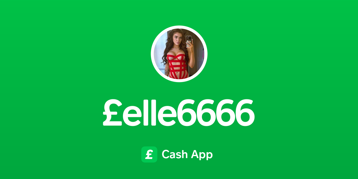 Pay £elle6666 on Cash App