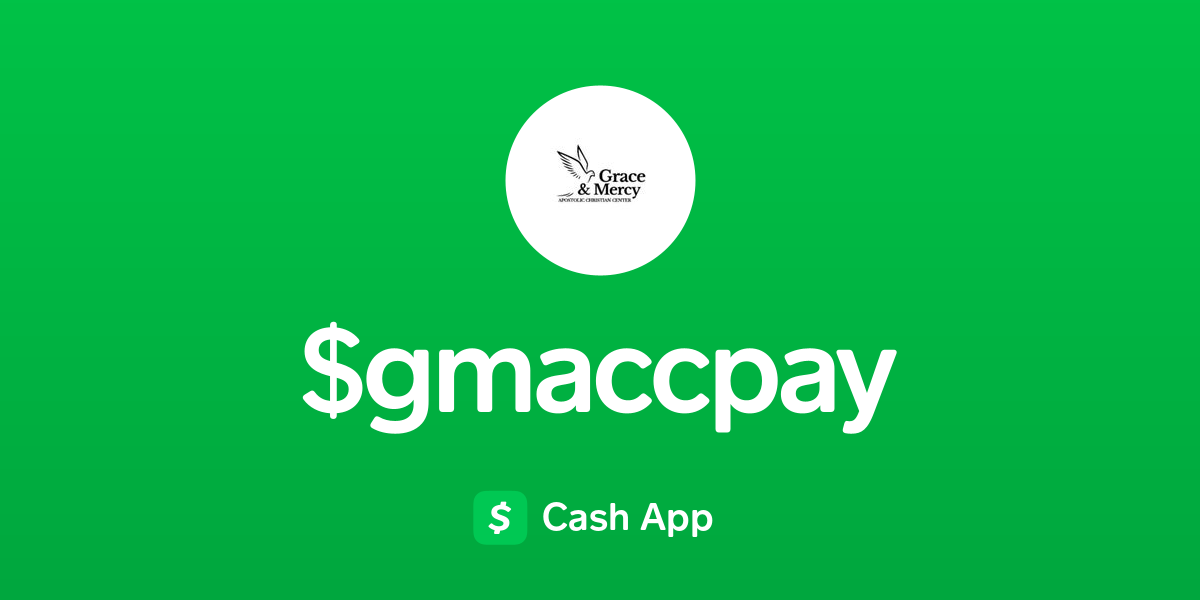 Pay $gmaccpay on Cash App