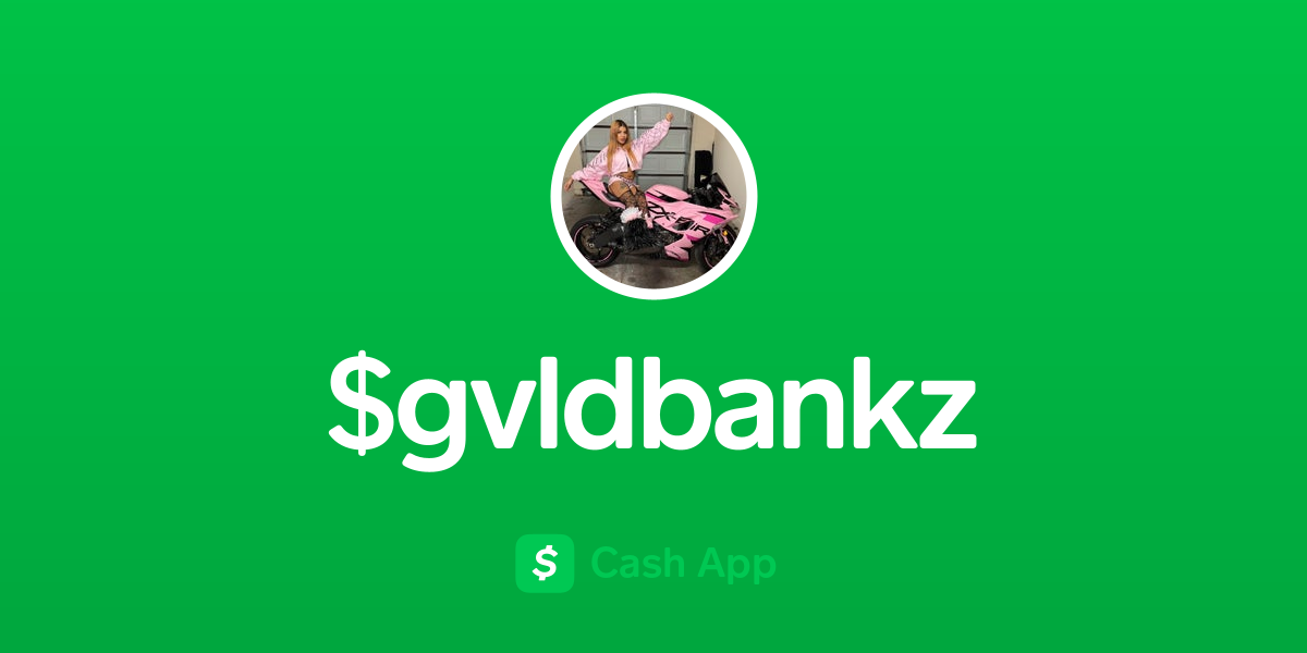 Pay $gvldbankz on Cash App