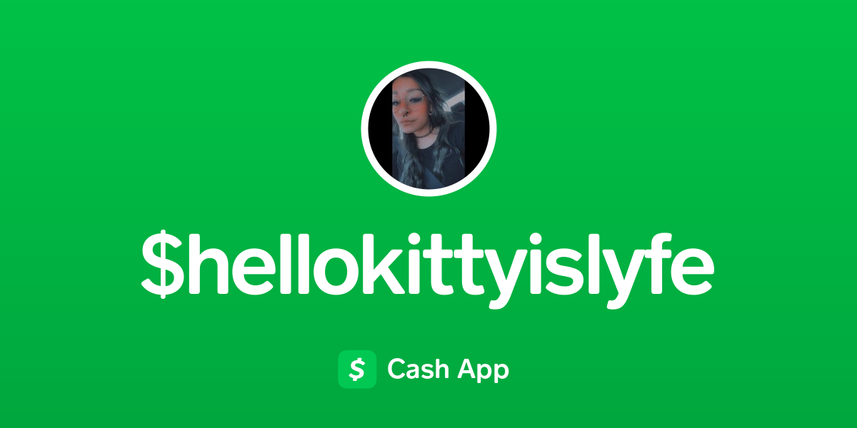 Pay $hellokittyislyfe on Cash App
