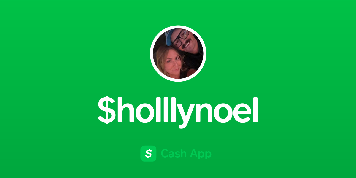 Pay $holllynoel on Cash App