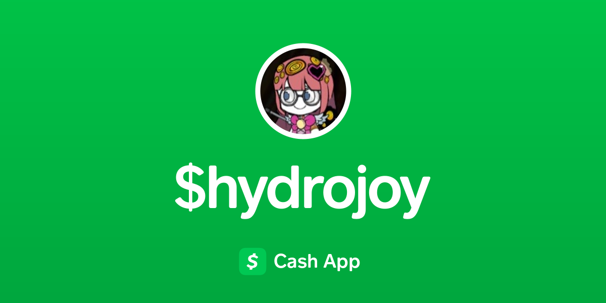 Pay $hydrojoy on Cash App