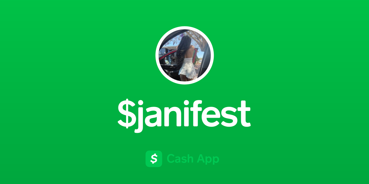 Pay $janifest on Cash App