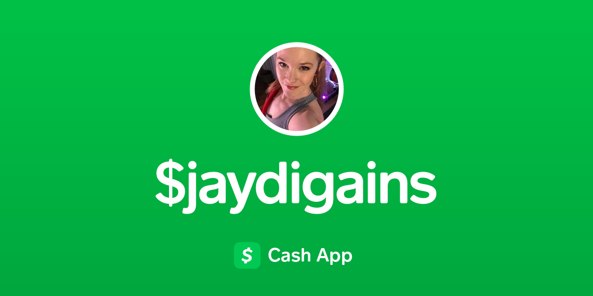 Pay $jaydigains on Cash App