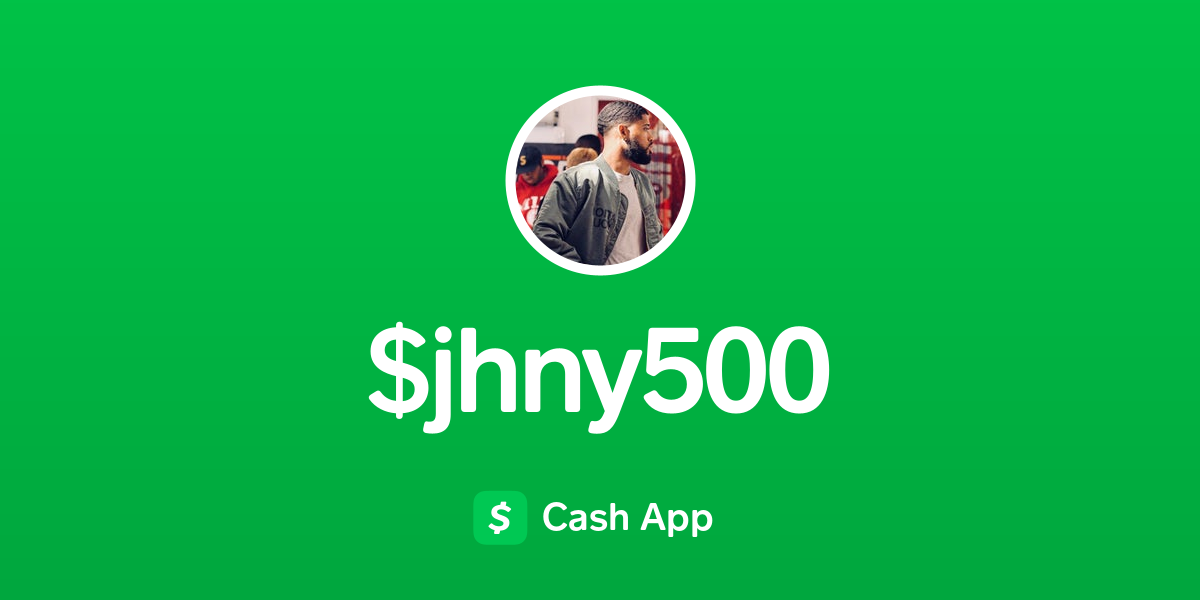 Pay $jhny500 on Cash App