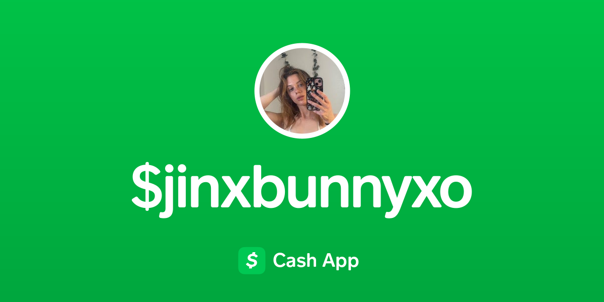 Pay $jinxbunnyxo on Cash App