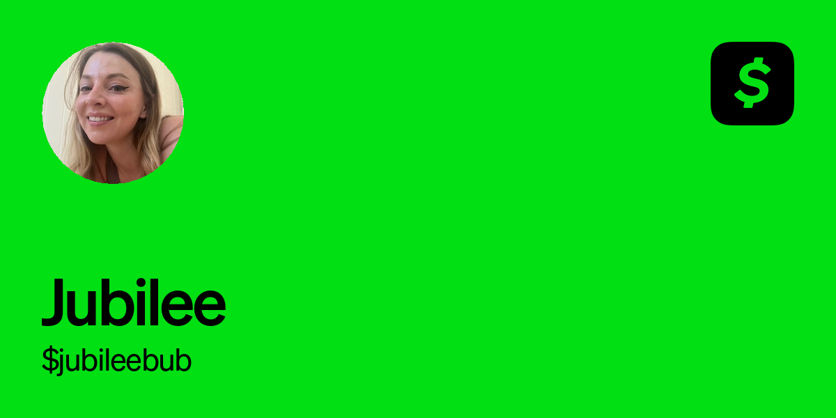 Pay $jubileebub on Cash App