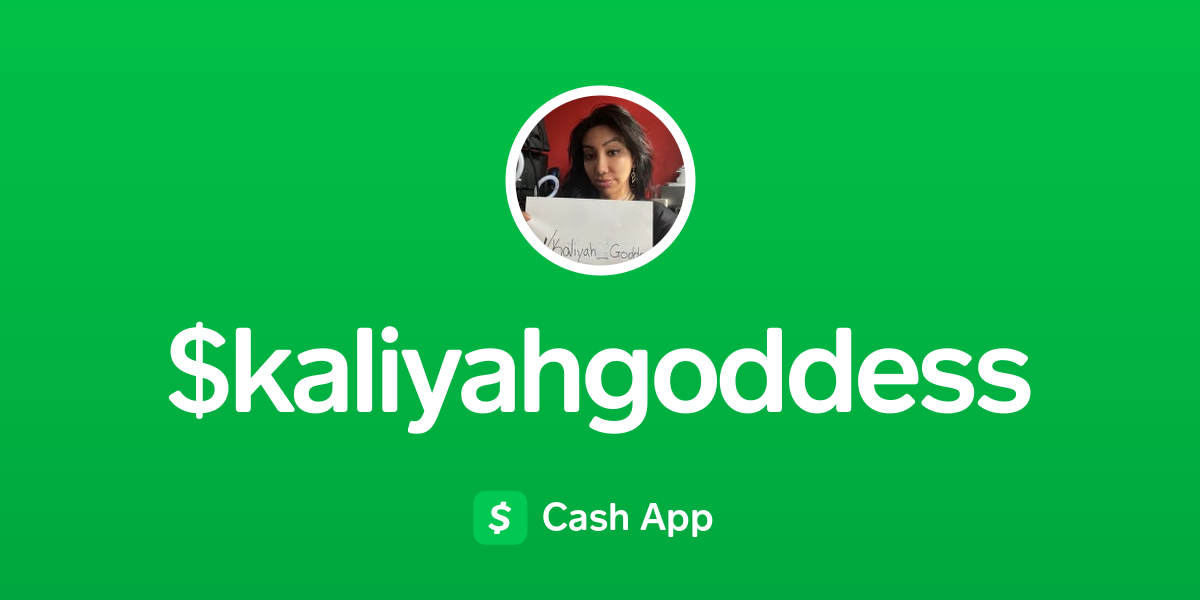 Pay $kaliyahgoddess on Cash App