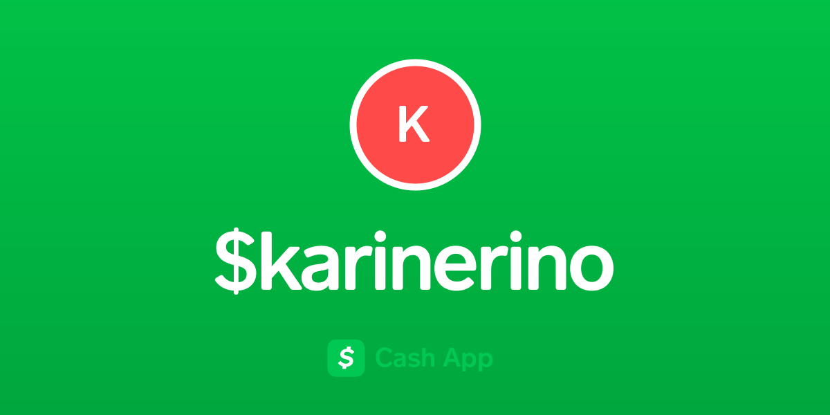 Pay $karinerino on Cash App