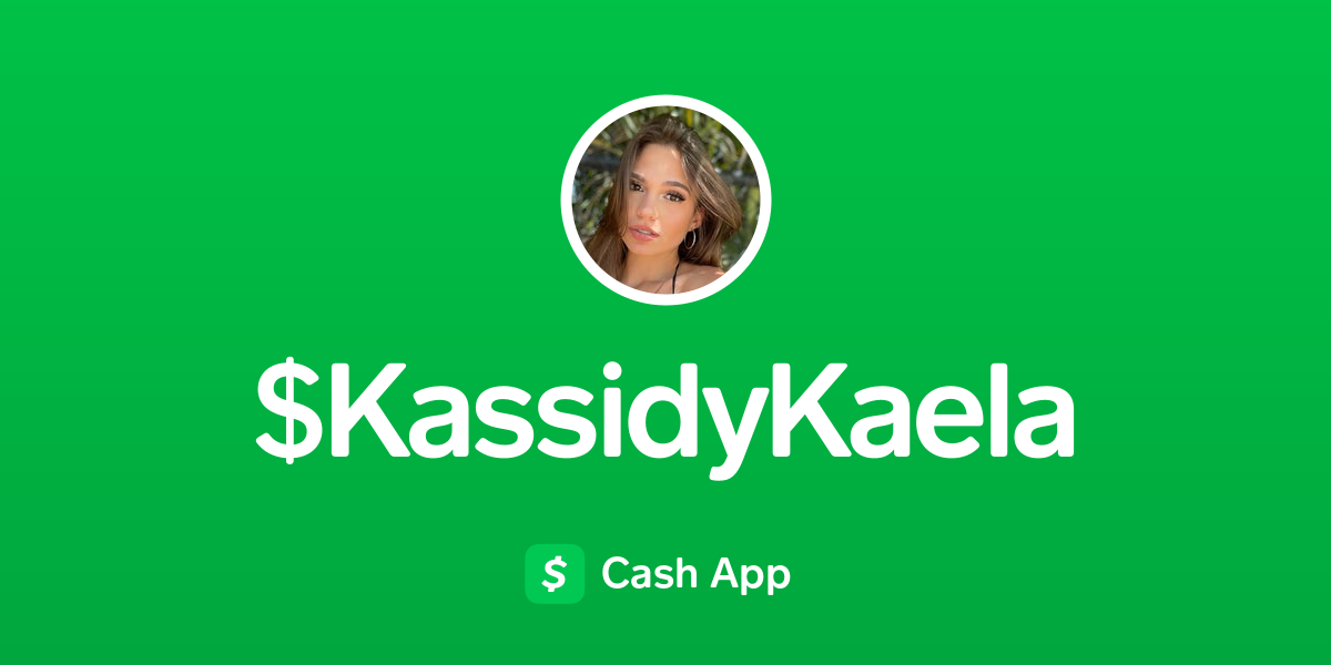 Pay $kassidykaela on Cash App