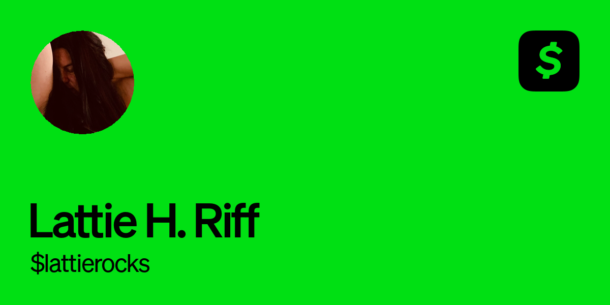 Pay $lattierocks on Cash App