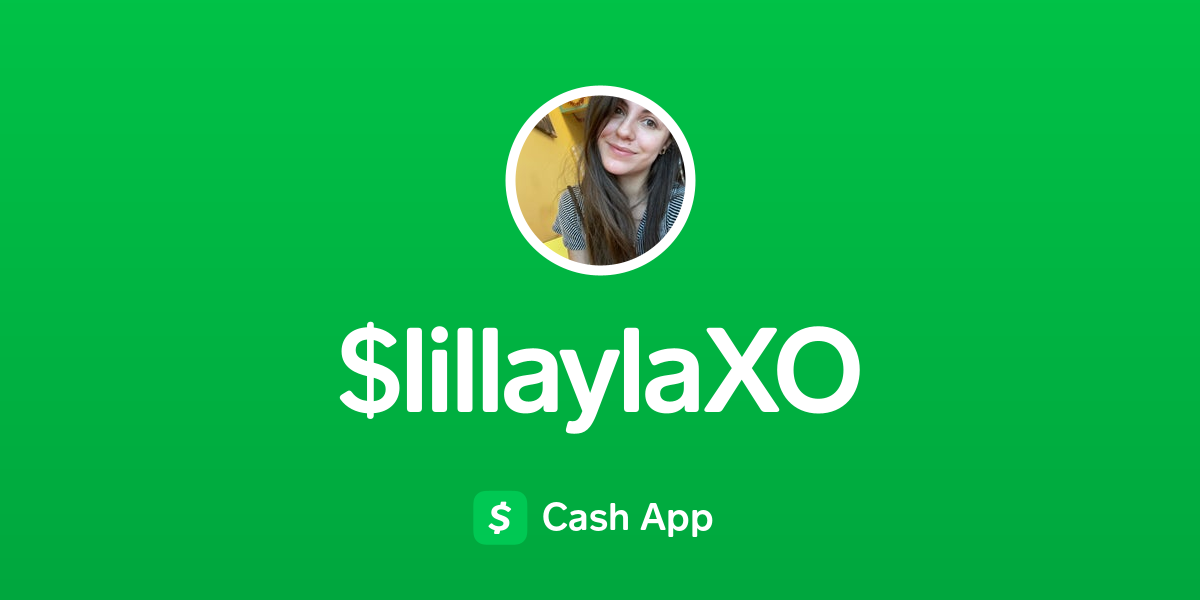 Pay $lillaylaXO on Cash App