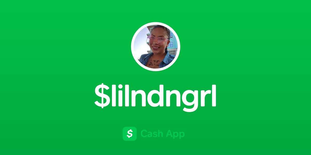 Pay $lilndngrl on Cash App