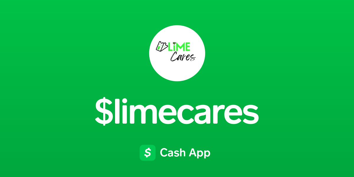 Pay limecares on Cash App