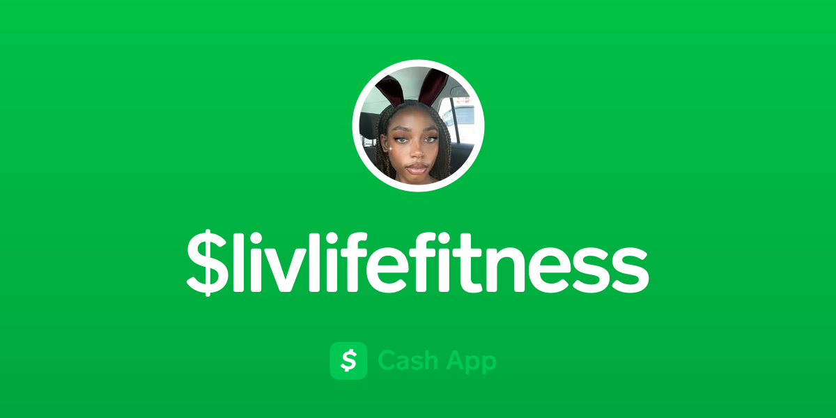 Pay $livlifefitness on Cash App