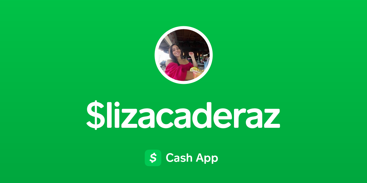 Pay $lizacaderaz on Cash App