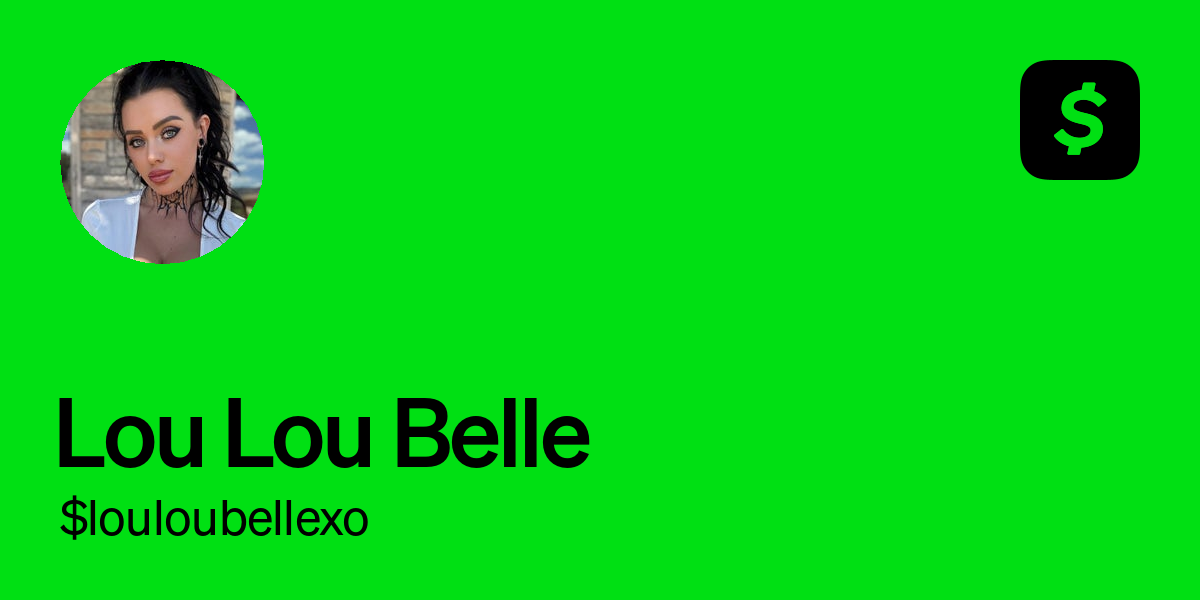 Pay $louloubellexo on Cash App