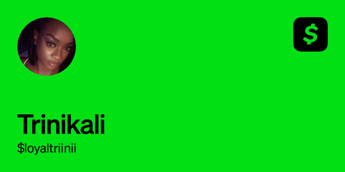 Pay $loyaltriinii on Cash App