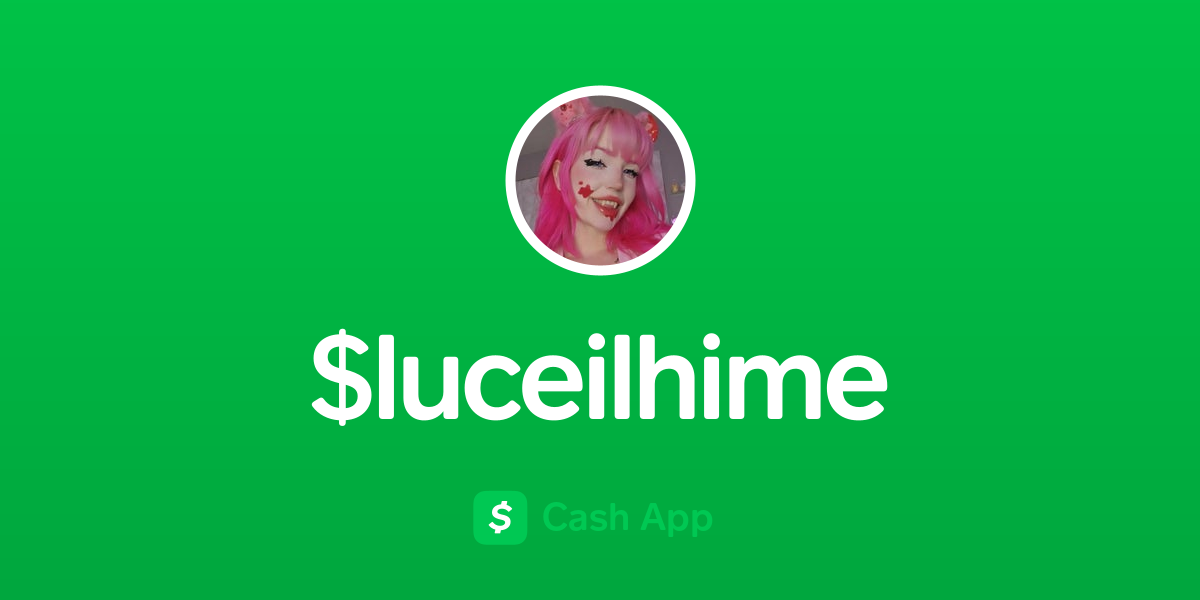 Pay $luceilhime on Cash App