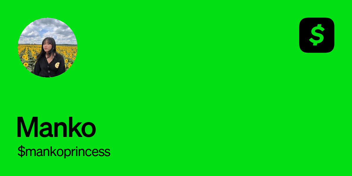 Pay $mankoprincess on Cash App