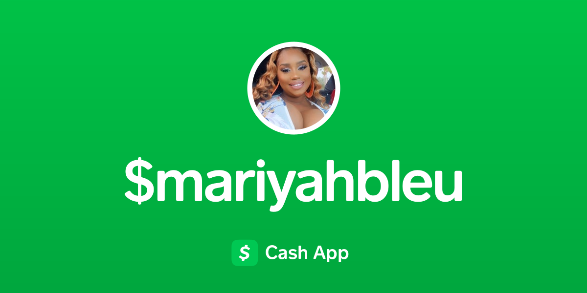 Pay $mariyahbleu on Cash App