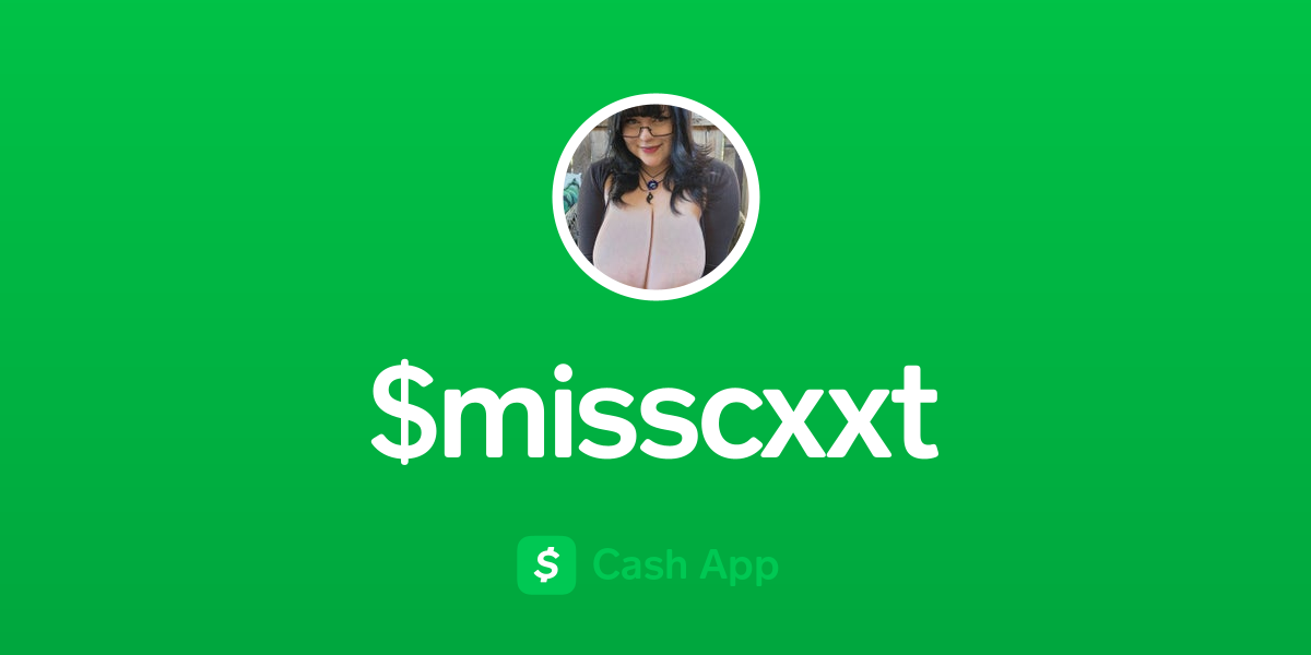Pay $misscxxt on Cash App