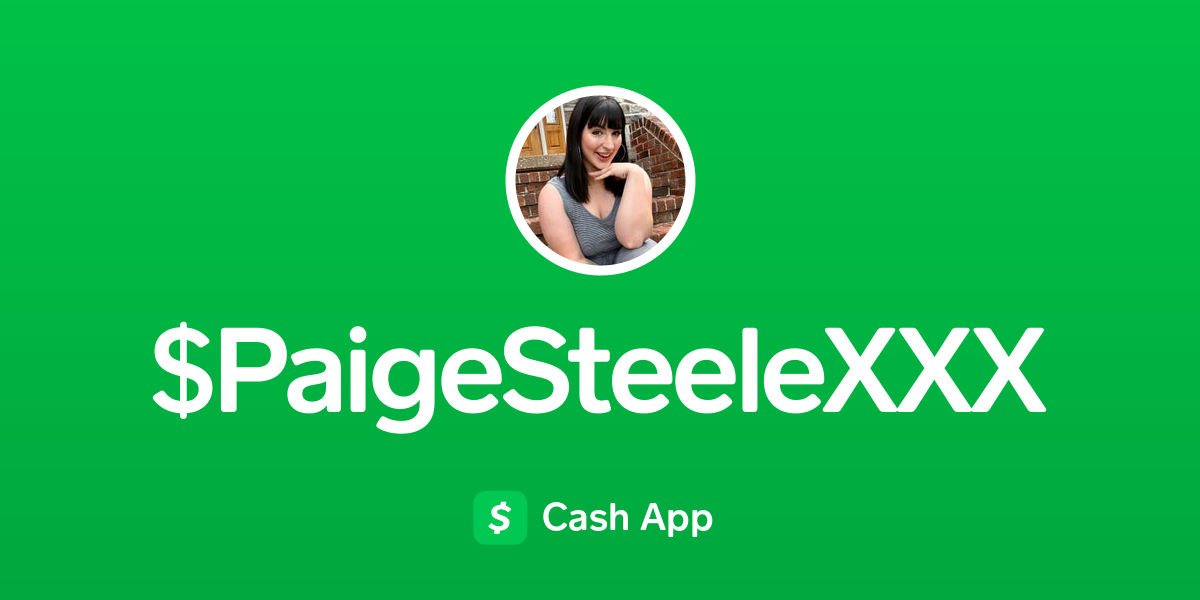 Pay Paigesteelexxx On Cash App