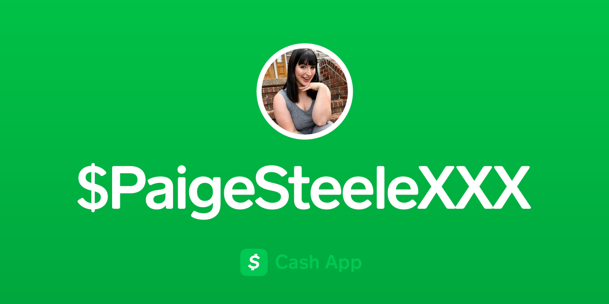 Pay $PaigeSteeleXXX on Cash App