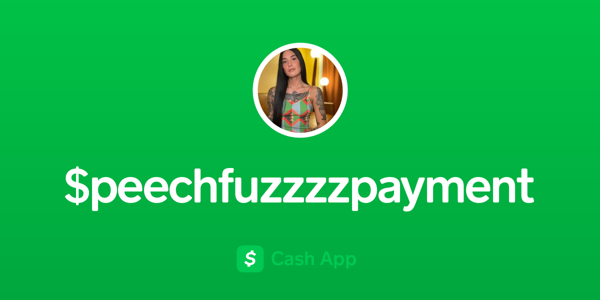 Pay $peechfuzzzz on Cash App